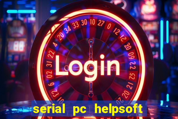 serial pc helpsoft driver updater